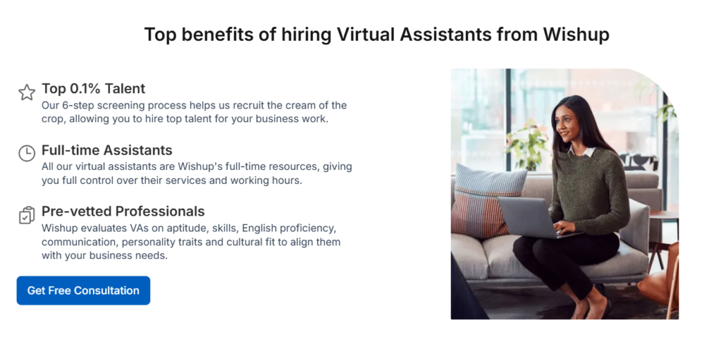 The virtual assistants, at Wishup are skilled at managing appointments and calendars as organizing emails and coordinating travel arrangements, for busy executives so they can focus on important tasks like making strategic decisions and leading the team effectively.